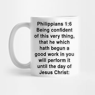 Philippians 1:6  King James Version (KJV) Bible Verse Typography Mug